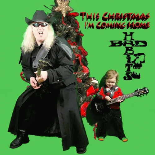 Bad Habits : This Christmas I'm Coming Home